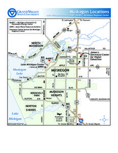 Muskegon Locations  Lake Michigan Center — AWRI, MAREC, Muskegon Regional Center To Ludington . RD