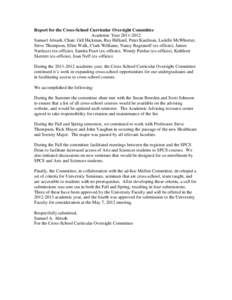 Report for the Cross-School Curricular Oversight Committee Academic Year[removed]Samuel Abrash, Chair; Gill Hickman, Ray Hilliard, Peter Kaufman, Ladelle McWhorter, Steve Thompson, Ellen Walk, Clark Williams, Nancy Bag