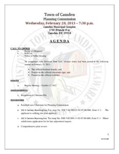 Town of Camden Planning Commission Wednesday, February 20, 2013 – 7:30 p.m. Camden Municipal Complex 1783 Friends Way Camden, DE 19934