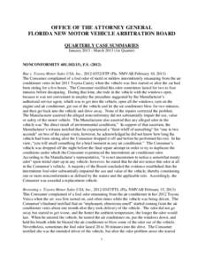 OFFICE OF THE ATTORNEY GENERAL FLORIDA NEW MOTOR VEHICLE ARBITRATION BOARD QUARTERLY CASE SUMMARIES January[removed]March[removed]1st Quarter)  NONCONFORMITY[removed]), F.S[removed])