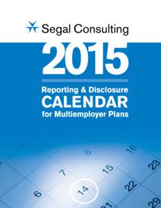 2015 CALENDAR 2015 Reporting & Disclosure Calendar for Multiemployer Plans  TABLE OF CONTENTS