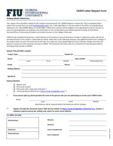 CADIVI Letter Request Form Undergraduate Admissions This request form should be utilized by FIU students associated with the CADIVI Program in Venezuela. Once completed please submit the scanned form via email (IntlAdmis