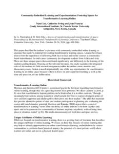 Community-Embedded Learning and Experimentation: Fostering Spaces for Transformative Learning Online Nanci Lee, Catherine Irving and Joan Francuz Coady International Institute, St. Francis Xavier University Antigonish, N