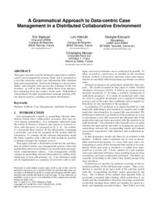 A Grammatical Approach to Data-centric Case Management in a Distributed Collaborative Environment Eric Badouel Loïc Hélouët