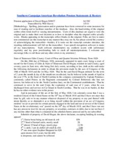 Southern Campaign American Revolution Pension Statements & Rosters Pension application of David Hogan S38837 fn13SC Transcribed by Will Graves[removed]Methodology: Spelling, punctuation and/or grammar have been corrected