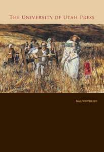 The University of Utah Press  Fall/Winter 2011 Contents New Books