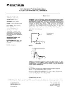 MULTISCREENTM STABLE CELL LINE HUMAN RECOMBINANT CCR3 RECEPTOR Data sheet PRODUCT INFORMATION Catalog Number: CG1011