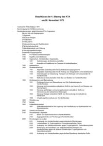 Beschlüsse der 4. Sitzung des KTA am 28. NovemberVeränderter Wirtschaftplan 1974 Genehmigung der Verfahrensordnung