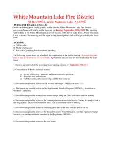 White Mountain Lake Fire District PO Box 90957, White Mountain Lake, AZ[removed]PURSUANT TO A.R.S. §[removed]Notice is hereby given to the general public that the White Mountain Lake Fire District governing board will ho