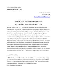 GENERAL MEDIA RELEASE FOR IMMEDIATE RELEASE Contact: Kevin McKenna[removed]4455x143 [removed]