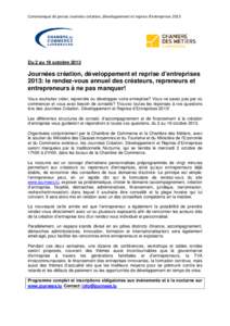 Communiqué de presse Journées création, développement et reprise d’entreprises[removed]Du 2 au 19 octobre 2013 Journées création, développement et reprise d’entreprises 2013: le rendez-vous annuel des créateurs