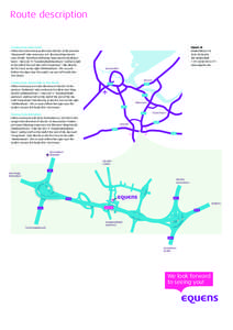 Route description  Coming from Amersfoort Follow the A28 motorway direction Utrecht. At the junction 