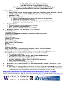 Oral Health Fact Sheets for Adults and Children with Mild-Moderate Special Health Care Needs University of Washington Department of Oral Medicine/DECOD Program Washington State Department of Health – Oral Health Progra