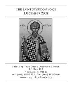 THE SAINT SPYRIDON VOICE DECEMBER 2008 S a i n t S py r i d o n G r e e k O r t h o d ox C h u r c h P O B ox[removed]N ew p o r t , R I[removed]