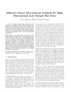 Effective Linear Discriminant Analysis for High Dimensional, Low Sample Size Data Zhihua Qiao,∗ Lan Zhou† and Jianhua Z. Huang‡ Abstract— In the so-called high dimensional, low sample size (HDLSS) settings, LDA p