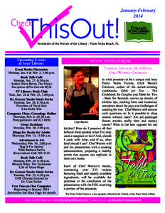 January-February 2014 Newsletter of the Friends of the Library - Ponte Vedra Beach, FL  Upcoming Events