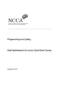 Programming and Coding  Draft Specification for Junior Cycle Short Course October 2013