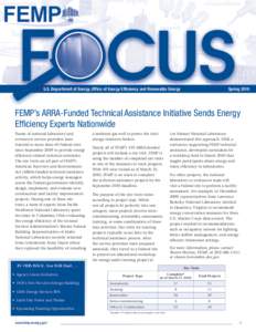 U.S. Department of Energy, Office of Energy Efficiency and Renewable Energy  Spring 2010 FEMP’s ARRA-Funded Technical Assistance Initiative Sends Energy Efficiency Experts Nationwide