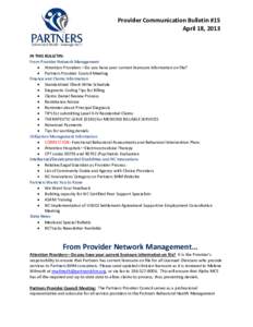 Provider Communication Bulletin #15 April 18, 2013 IN THIS BULLETIN: From Provider Network Management  Attention Providers—Do you have your current licensure information on file?