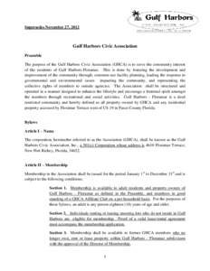 Supersedes November 27, 2012  Gulf Harbors Civic Association Preamble The purpose of the Gulf Harbors Civic Association (GHCA) is to serve the community interest of the residents of Gulf Harbors-Floramar. This is done by