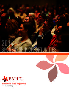2014  SPONSORSHIP OPPORTUNITIES Business Alliance for Local Living Economies www.bealocalist.org