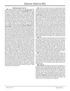 Gaines Adams Bio #93 Gaines Adams • DE • *Sr. 2006: Second unanimous All-American in Clemson history, joining Terry