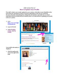 ASDP	
  web	
  site	
  “How	
  to”	
    How	
  to	
  Update	
  Your	
  Profile	
   The	
  ASDP	
  website	
  was	
  recently	
  updated	
  to	
  a	
  new	
  system,	
  which	
  allows	
  more	
 