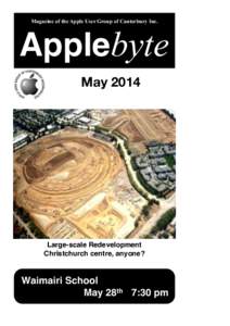 Magazine of the Apple User Group of Canterbury Inc.  Applebyte May[removed]Large-scale Redevelopment