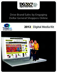 Drive Brand Sales by Engaging Dollar General Shoppers Online 2012 | Digital Media Kit  Extend Your Brand Message Online to