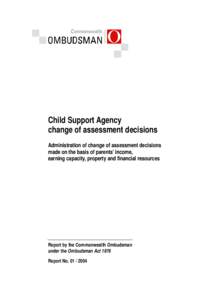 Report of investigation - Child Support Agency change of assessment decisions