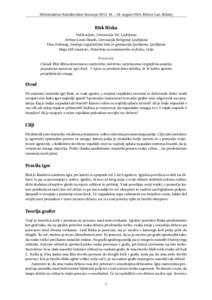 MAtematiˇcno Raziskovalno Sreˇcanje 2013, 18. – 24. avgust 2013, Ribˇcev Laz, Bohinj  Risk Riska Vid Kocijan, Gimnazija Viˇc, Ljubljana Arthur-Louis Heath, Gimnazija Bežigrad, Ljubljana Tina Zwittnig, Srednja vzgo