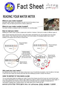 Where is your meter located? Generally, water meters are located in line with the front boundary of your property. They are above ground with a metal or plastic lid. Where is your meter number located? The meter number i