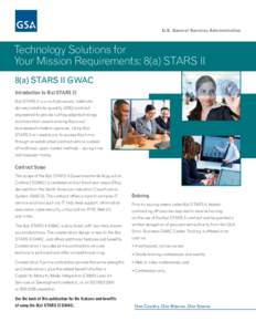 U.S. General Services Administration Technology Solutions for Your Mission Requirements: 8(a) STARS II 8(a) STARS II GWAC
