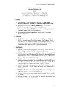 Yukon College / White River First Nation / Selkirk First Nation / Ross River Dena Council / United Nations / Kwanlin Dün First Nation / Champagne and Aishihik First Nations / Higher education in Yukon / Aboriginal peoples in Canada / Yukon / Provinces and territories of Canada