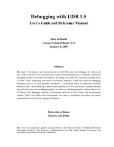 Debugging with UDB 1.5 User’s Guide and Reference Manual Ziad Al-Sharif Unicon Technical Report #10 January 8, 2009