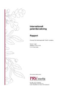 Internationell patentbevakning Rapport Ansvarig informationsspecialist: Kerstin Ljungberg  Diarienr: Light