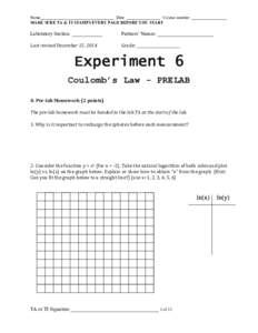 Name___________________________________ Date: ________________ Course number: _________________ MAKE SURE TA & TI STAMPS EVERY PAGE BEFORE YOU START Laboratory Section: ____________ 	 Last	revised	December	15,	2014