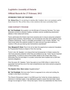 Legislative Assembly of Ontario Official Records for 27 February 2012 INTRODUCTION OF VISITORS Mr. Michael Prue: It’s my privilege to introduce Bev Craddock, who is my constituent, and Dr. Karen Somerville. They are he