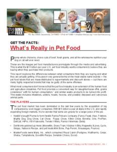 P.O. Box 22505, Sacramento, CA 95822 • ([removed] • [removed] • www.bornfreeusa.org  Get The Facts: What’s Really in Pet Food