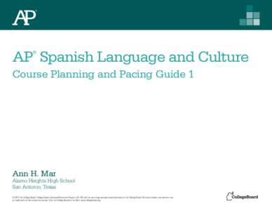 AP Spanish Language Course Planning and Pacing Guide by Ann H. Mar 2012