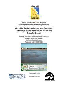 As part of the Maine Healthy Beaches Program, Ogunquit Beach has been monitoring Enterococci levels at four locations: OG-1, a