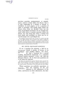 JEFFERSON’S MANUAL § 484–§ 485 previous question, postponement, or commitment), remove it from before the House. But it is only suspended by a motion to amend, to withdraw, to read papers, or by a question of