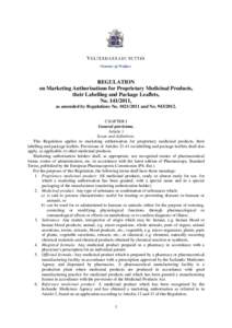 REGULATION on Marketing Authorisations for Proprietary Medicinal Products, their Labelling and Package Leaflets, No[removed], as amended by Regulations No[removed]and No[removed]