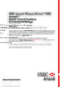 HSBC Amanah Malaysia Berhad (“HSBC Amanah”) Specific Terms & Conditions For Commercial Banking (October 2015 Edition)