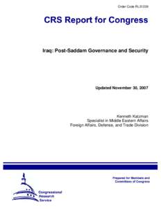 Order Code RL31339  Iraq: Post-Saddam Governance and Security Updated November 30, 2007