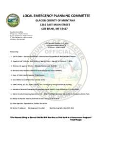 LOCAL EMERGENCY PLANNING COMMITTEE GLACIER COUNTY OF MONTANA 1210 EAST MAIN STREET CUT BANK, MT[removed]Executive Committee Chairperson – Charles Farmer