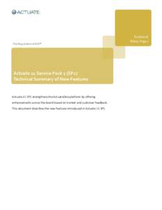 Technical White Paper Actuate 11 Service Pack 1 (SP1) Technical Summary of New Features