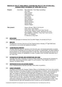 MINUTES OF THE 34th TRING ANNUAL TOWN MEETING HELD AT THE VICTORIA HALL, AKEMAN STREET ON MONDAY 23rd APRIL 2007 AT 8 p.m. Present: Also present: