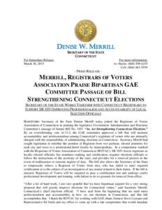 DENISE W. MERRILL SECRETARY OF THE STATE CONNECTICUT For Immediate Release: March 30, 2015