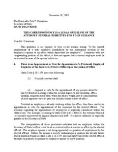 December 30, 2002 The Honorable Pete T. Cenarrusa Secretary of State HAND DELIVERED THIS CORRESPONDENCE IS A LEGAL GUIDELINE OF THE ATTORNEY GENERAL SUBMITTED FOR YOUR GUIDANCE